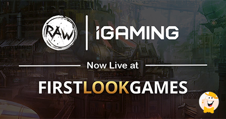 First Look Games Greet Raw iGaming to the Platform