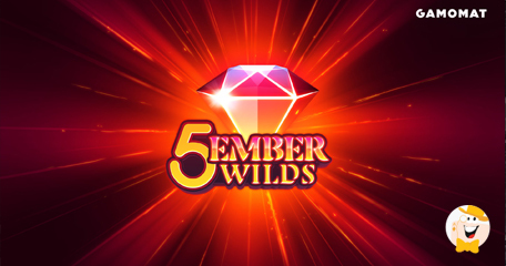 GAMOMAT Expands Portfolio with 5 Ember Wilds Slot
