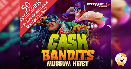 Cash Bandits 4 Live Everygame with Gratis 50