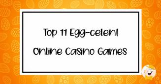 Top 11 Eggcelent Online Casino Games Inspired by Easter to Explore in April 2023