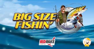 Red Rake Gaming Apre la Stagione della Pesca a Casting con il Titolo Big Size Fishin’