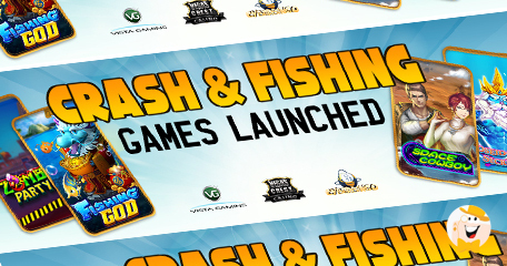 Vista Gaming Affiliates Spice Up Catalogs with Casino Crash and Fishing Games