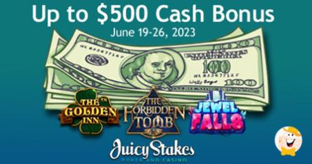 Juicy Stakes Casino Provides up to $500 Cash Bonuses on Popular Slots from Nucleus