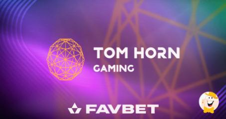 Tom Horn Gaming Launches Slots in Romania with Favbet!