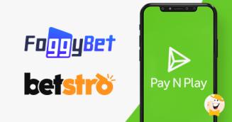 Revolutionize Your iGaming Experience; Introducing Pay N Play at Betstro & Foggybet