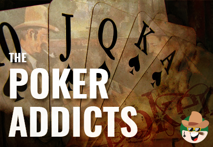 The Poker Addicts