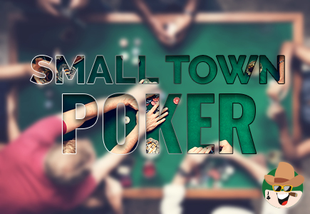 Small Town Poker