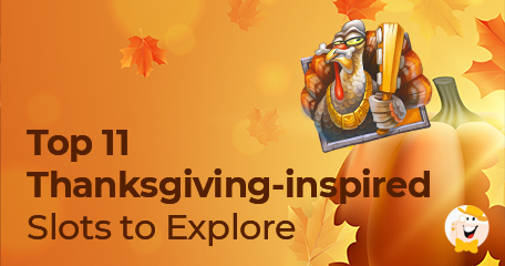 Top 11 Thanksgiving-Inspired Online Slot Games to Explore!