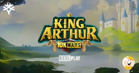 Yggdrasil and ReelPlay Present a New Adventure - King Arthur 10K WAYS™!