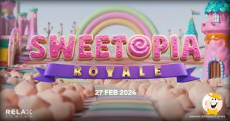 Relax Gaming Adds More Sugar to Catalog with Sweetopia Royale Slot
