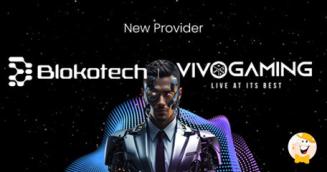 Blokotech Shakes Hands with Vivo Gaming To Take Exciting Live Casino Games!