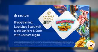 Bragg Gaming Presents Exclusive Slot Title Boardwalk Slots Bankers & Cash on Caesars Digital