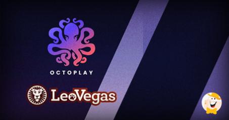 Octoplay's Deal with Leo Vegas Group Brings Exciting Casino Adventures in the Uk and Sweden!