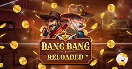 Booming Games Debuts New Slot Bang Bang Reloaded!