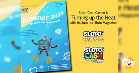 Sloto'Cash Casino's Summer Sloto Magazine - Unveiling New Games, Exclusive Bonuses, and Top Picks