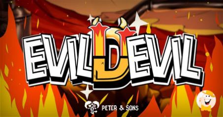Peter & Sons Launches Evil Devil Slot Featuring Unique Mechanics and Thrilling Gameplay
