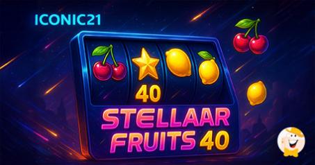 ICONIC21 Debuts Stellar Fruits 40, Kicking Off Cosmic Slot Series