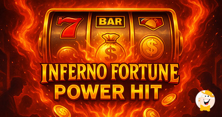 Booming Games Launches Inferno Fortune Power Hit with Power Hit Spin
