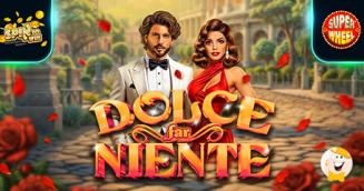 Stakelogic’s Dolce Far Niente Delivers a Taste of Italian Bliss!