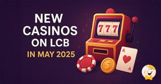LCB Spoils Players for Choice with 32 New Casinos Added in May 2025