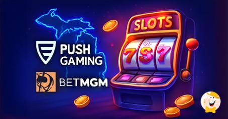 Push Gaming Enters US iGaming with Michigan Debut via BetMGM