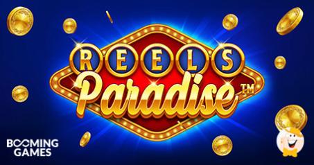 Booming Games veröffentlicht Reels Paradise Slot