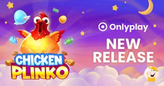 Onlyplay Redefines Plinko with the Launch of Chicken Plinko