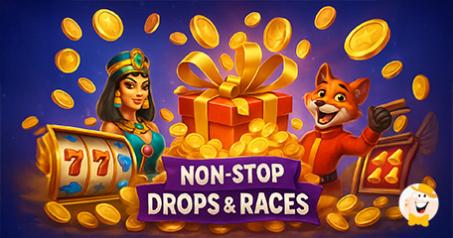 Latest Non-Stop Drops & Races Promo