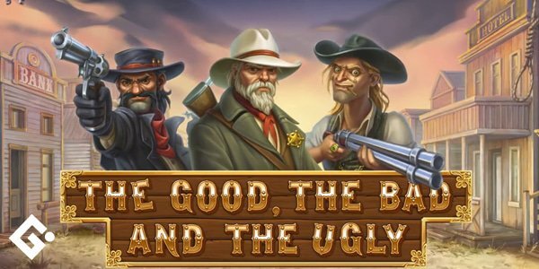 The Good The Bad and The Ugly_Glück Games